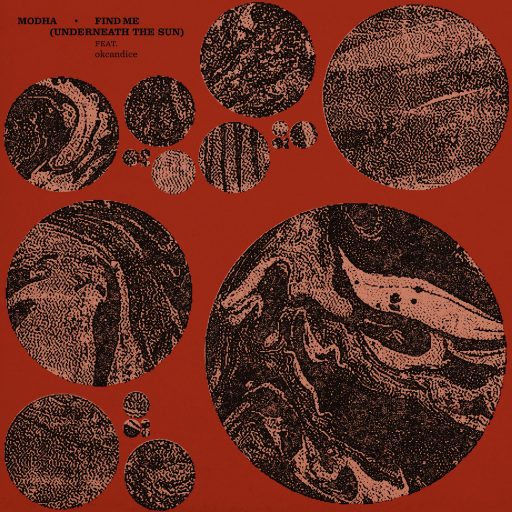 Modha – Find Me (Underneath the Sun) feat. okcandice